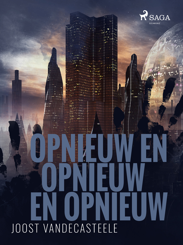 Opnieuw en opnieuw en opnieuw | Joost Vandecasteele