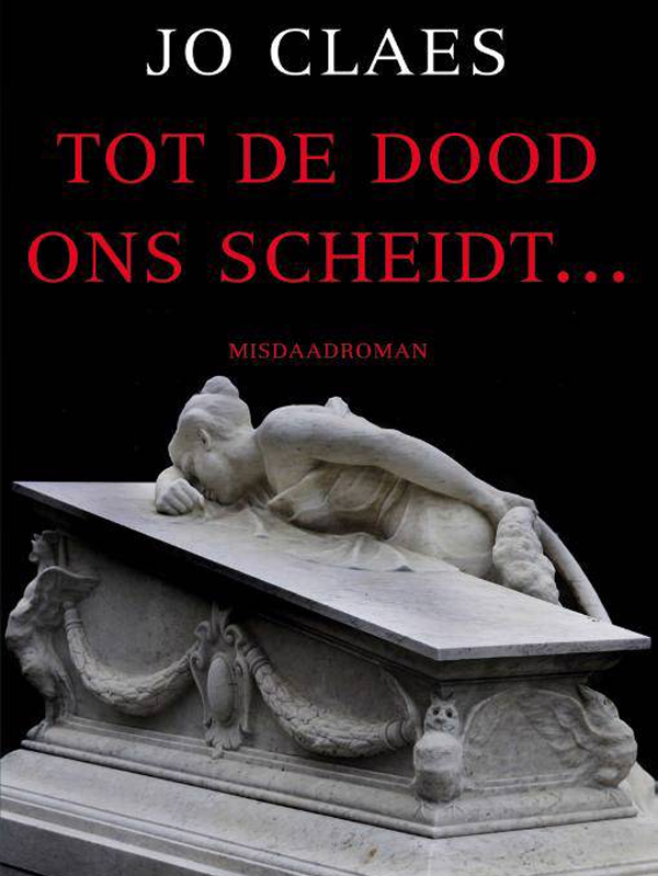 Tot de dood ons scheidt - Jo Claes