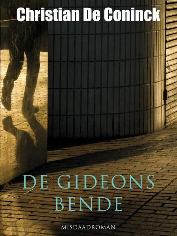 De Gideonsbende - Christian De Coninck