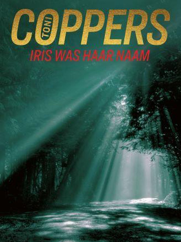 Iris was haar naam - Toni Coppers