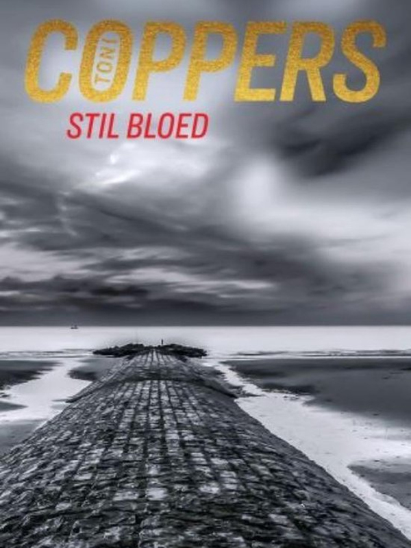 Stil bloed - Toni Coppers