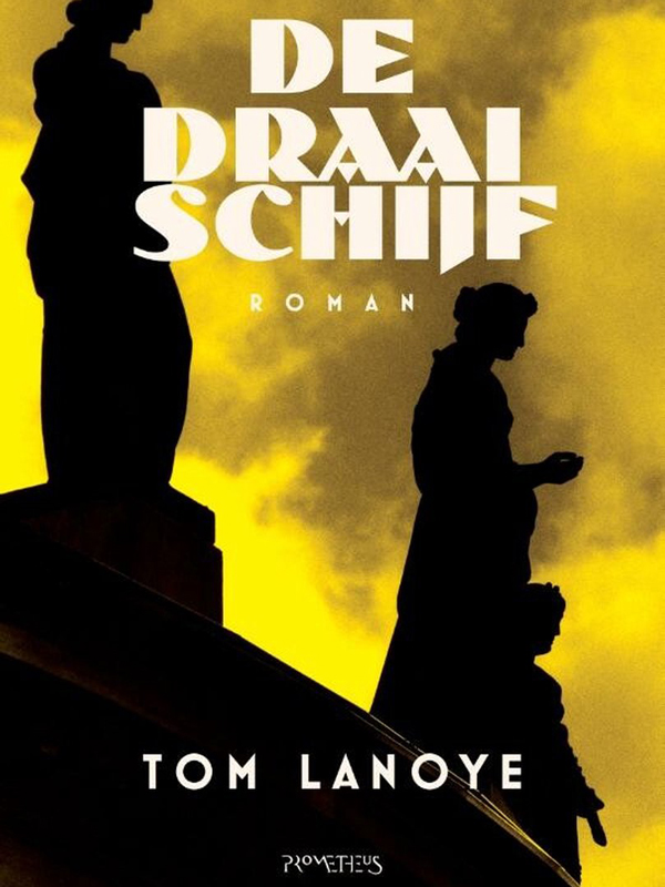 De draaischijf - Tom Lanoye